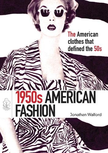 Jonathan Walford 1950s American Fashion (Paperback) Shire Library USAAnother great item from Rarewaves USA | Free delivery!