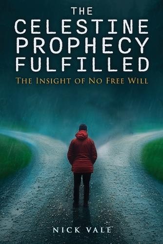 Nick Vale The Celestine Prophecy Fulfilled (Paperback)Another great item from Rarewaves USA | Free delivery!