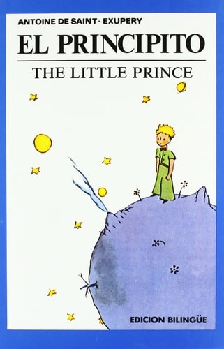 El Principito (Clasicos De La Juventud (Español-Ingles) by Saint-Exupéry, Antoni