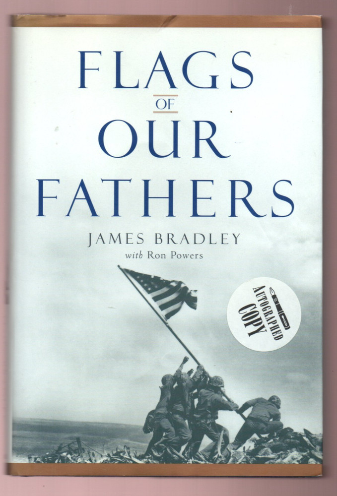 Flags of Our Fathers by James Bradley (2000, Hardcover) -Signed 1st/1st