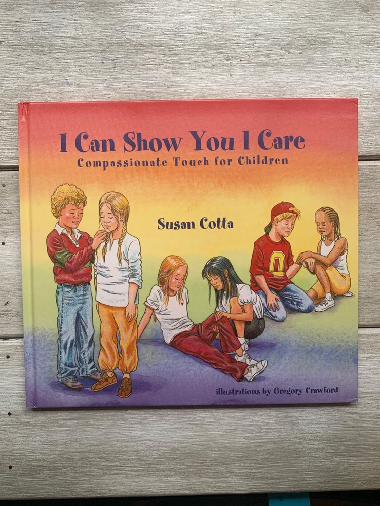 Book: I Can Show You I Care: Compassionate Touch for Children