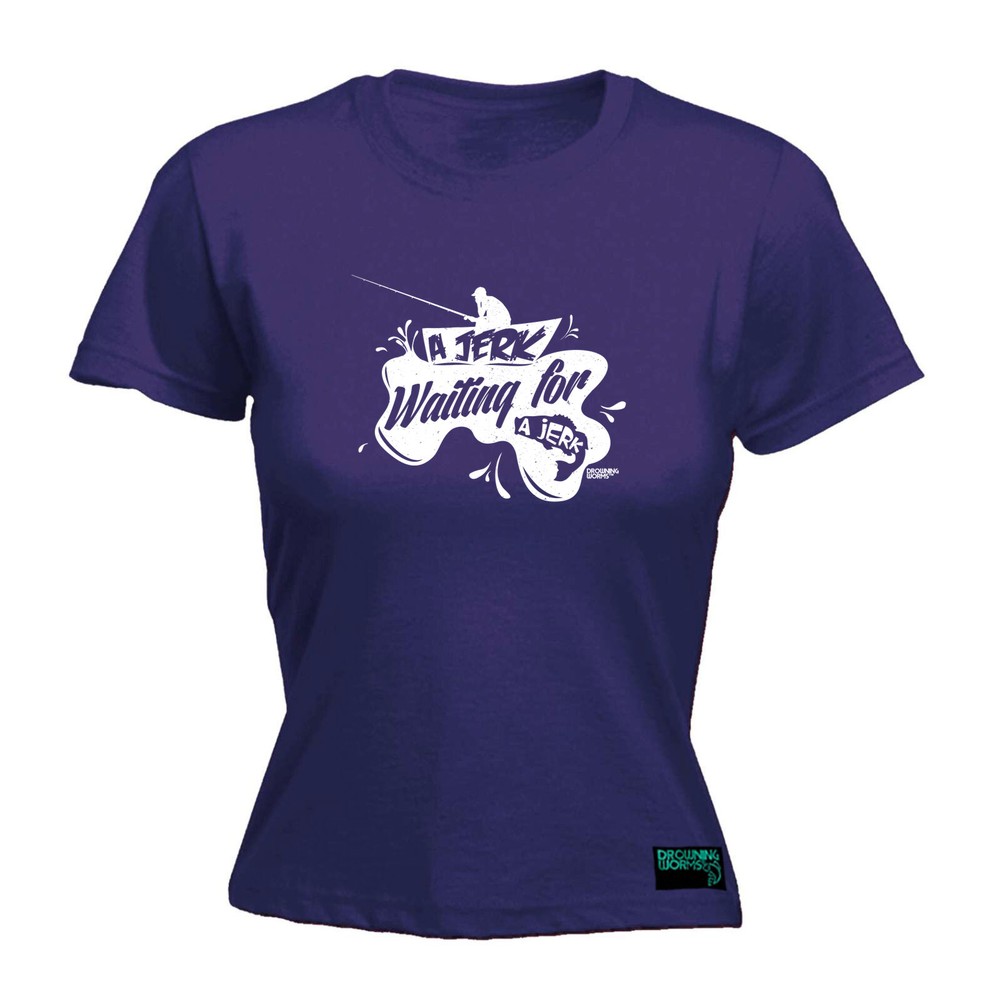 Fishing Dw A Jerk Waiting For - Womens T Shirt Funny T-Shirt Novelty gift tshirt