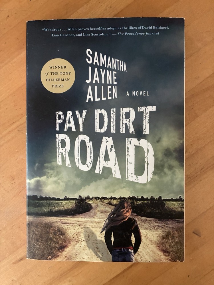 Pay Dirt Road : A Novel by Samantha Jayne Allen 2023 Minotaur Books Paperback