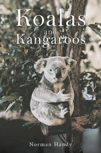 Norman Handy Koalas and Kangaroos (Paperback)Another great item from Rarewaves USA | Free delivery!