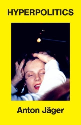 Anton Jäger Hyperpolitics (Paperback)Another great item from Rarewaves USA | Free delivery!
