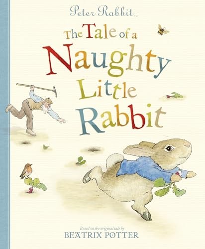 The Tale of a Naughty Little Rabbit, Potter, Beatrix