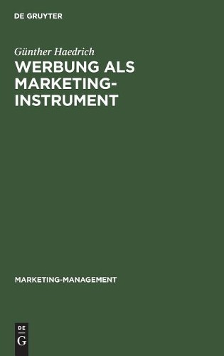 Günther Haedrich Werbung als Marketinginstrument (Hardback) Marketing-Management
