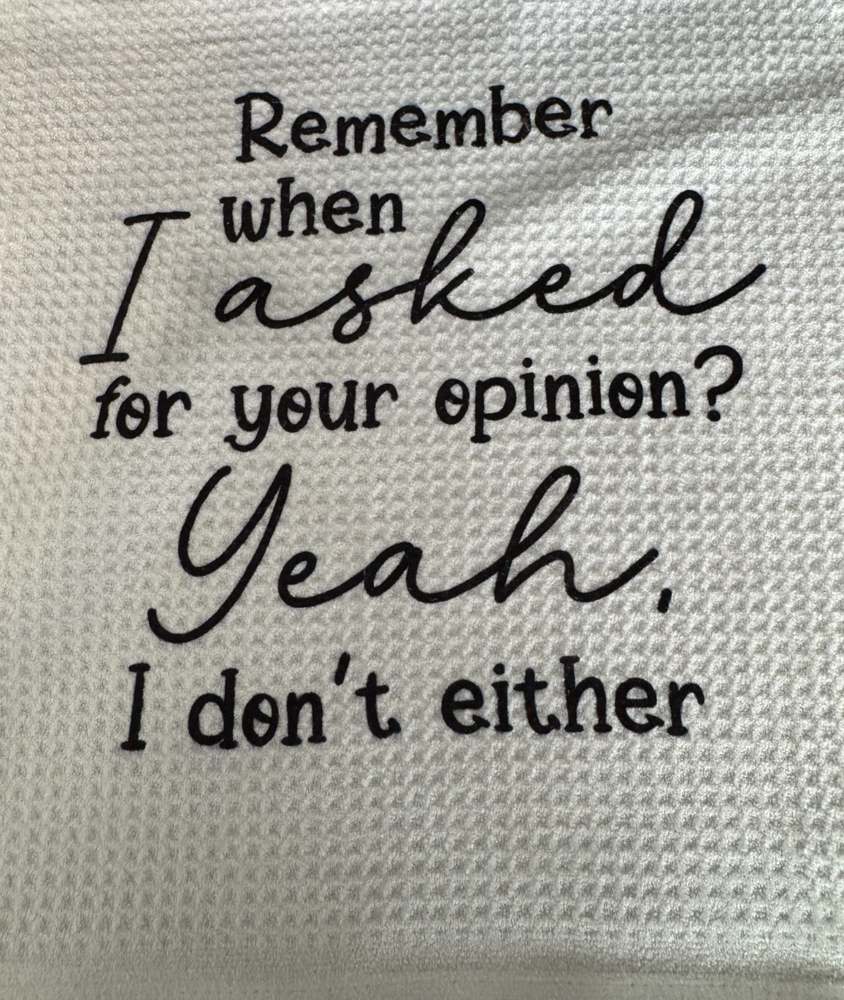 Sarcastic Your Opinion Waffle Weave Microfiber Dish Towel 15x25