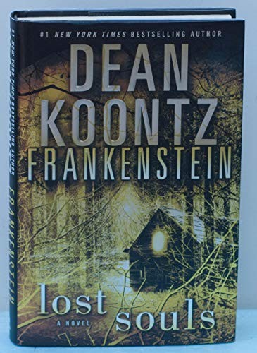Lost Souls (Dean Koontz’s Frankenst..., Koontz, Dean R.