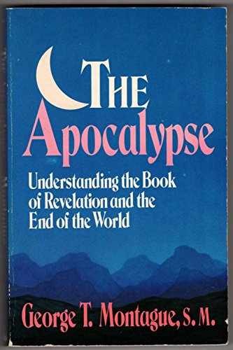 The Apocalypse: Understanding - Paperback, by Montague George T. - Acceptable