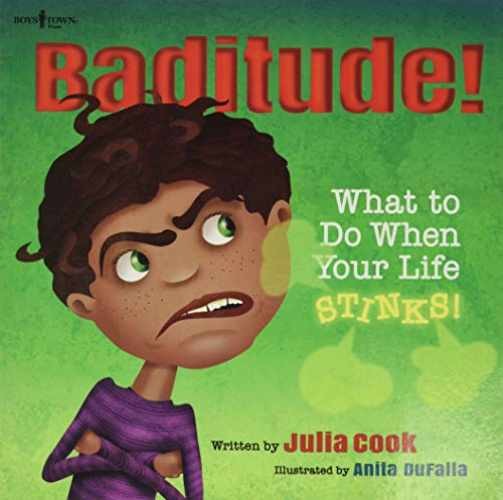 Baditude: What to Do When Life Stinks - Paperback, by Julia Cook - Very Good