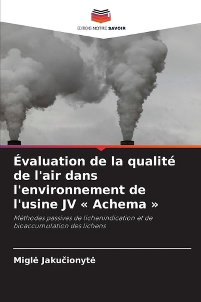 valuation de la qualit de l'air dans l'environnement de l'usine JV Achema by Mig