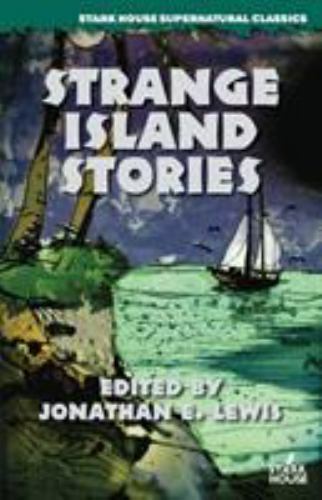 Strange Island Stories, Paperback by Lewis, Jonathan E. (EDT), Brand New, Fre...