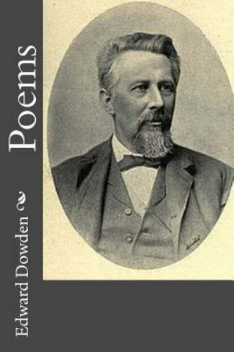 Poems, Paperback by Dowden, Edward, Like New Used, Free shipping in the US