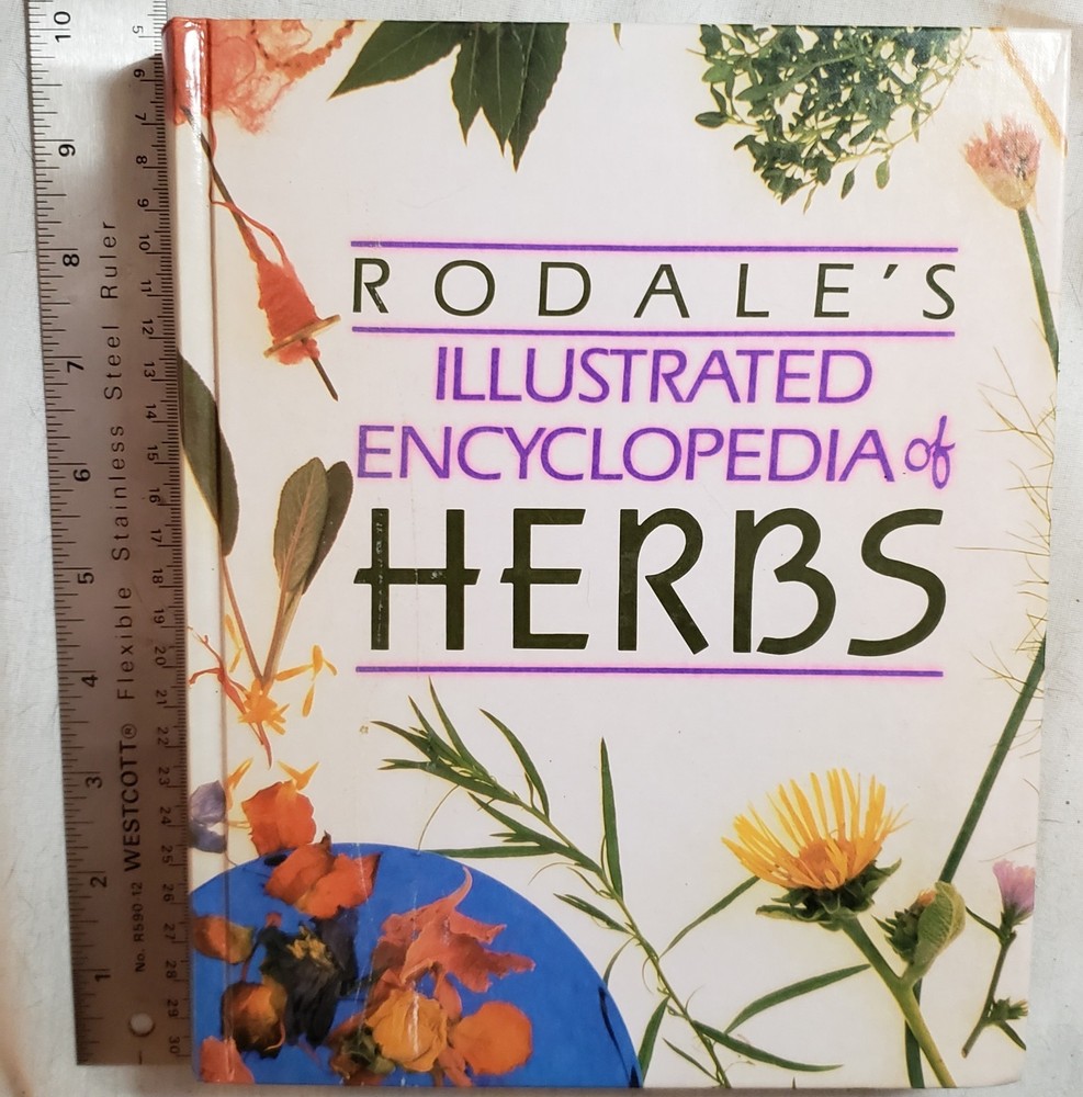Rodale's Illustrated Encyclopedia of Herbs Rodale Press 1987 p545 Illus. HC