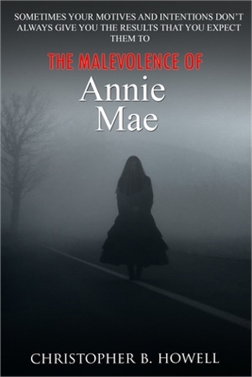 The Malevolence of Annie Mae (Paperback or Softback)