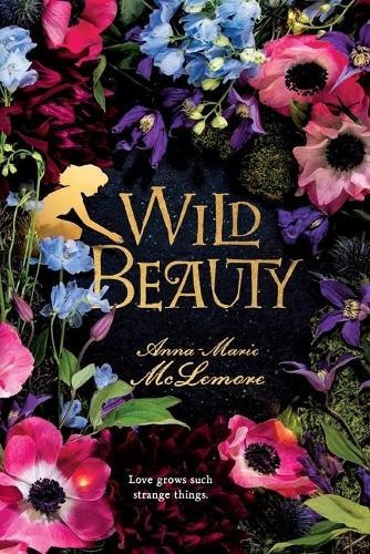 Anna-Marie McLemore Wild Beauty (Paperback)Another great item from Rarewaves USA | Free delivery!