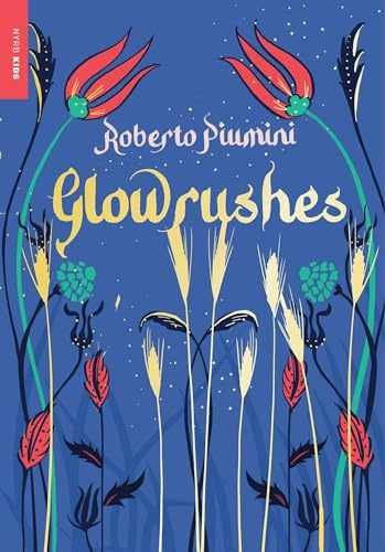 Glowrushes (Nyrb Kids) - Paperback, by Piumini Roberto - Acceptable n