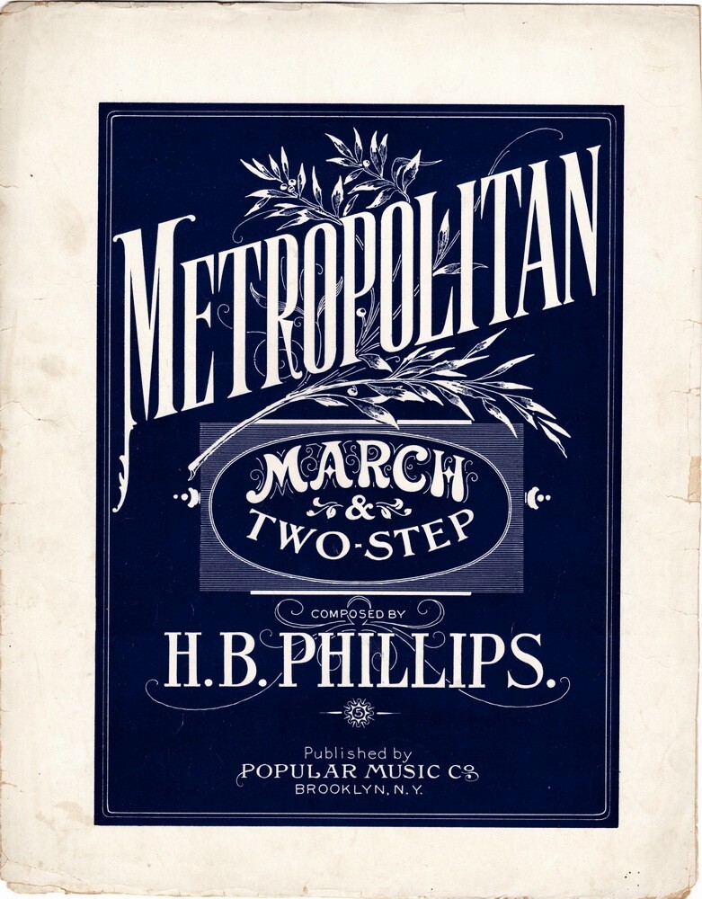 Metropolitan March & Two-Step,  H. B. Phillips, Antique sheet music, 1901