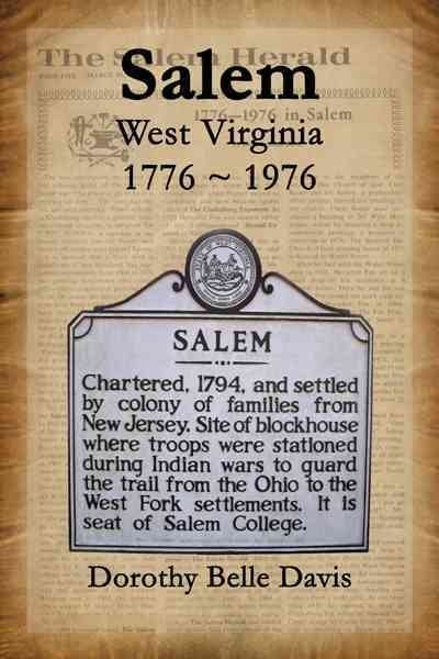 Salem West Virginia 1776 ~ 1976, Hardcover by Davis, Dorothy Belle, Brand New...