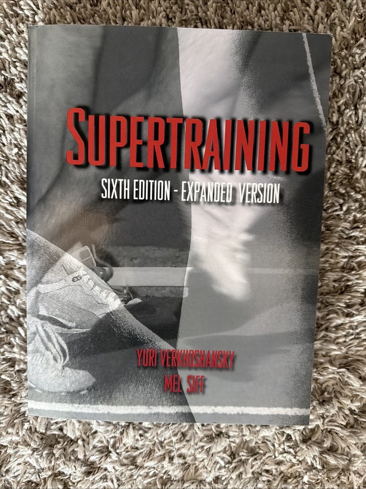 Supertraining: Sixth Edition, Expanded 6th Version by Yuri V. Verkhoshansky NEW