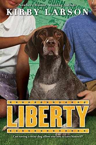 Liberty (Dogs of World War II) - Hardcover, by Larson Kirby - Very Good
