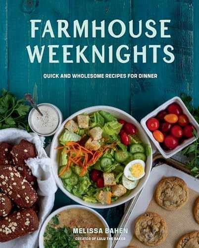 Farmhouse Weeknights: Quick and - Hardcover, by Bahen Melissa - Very Good