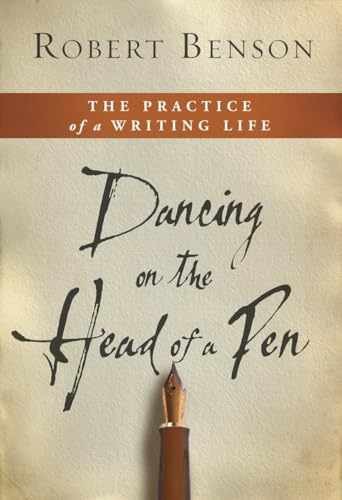Dancing on the Head of a Pen: The - Hardcover, by Benson Robert - Very Good j