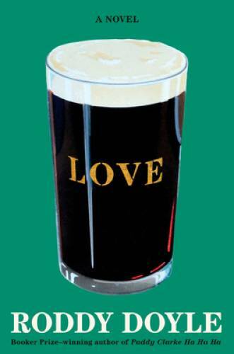 Love: A Novel - Hardcover By Doyle, Roddy - GOOD