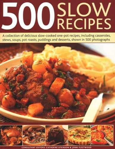 500 Slow Recipes: A - Paperback, by Atkinson Catherine; Fleetwood - Very Good