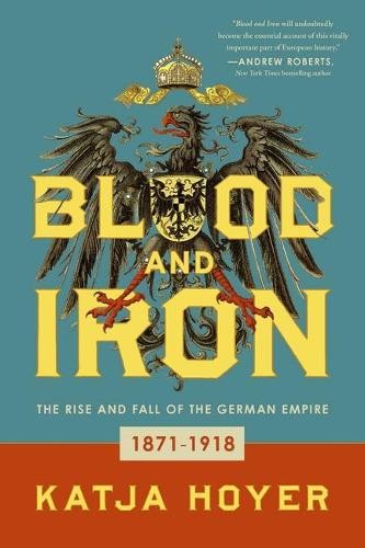 Katja Hoyer Blood and Iron (Paperback)Another great item from Rarewaves USA | Free delivery!