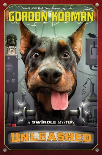 Unleashed (Swindle #7) by Gordon Korman (2015, Hardcover)