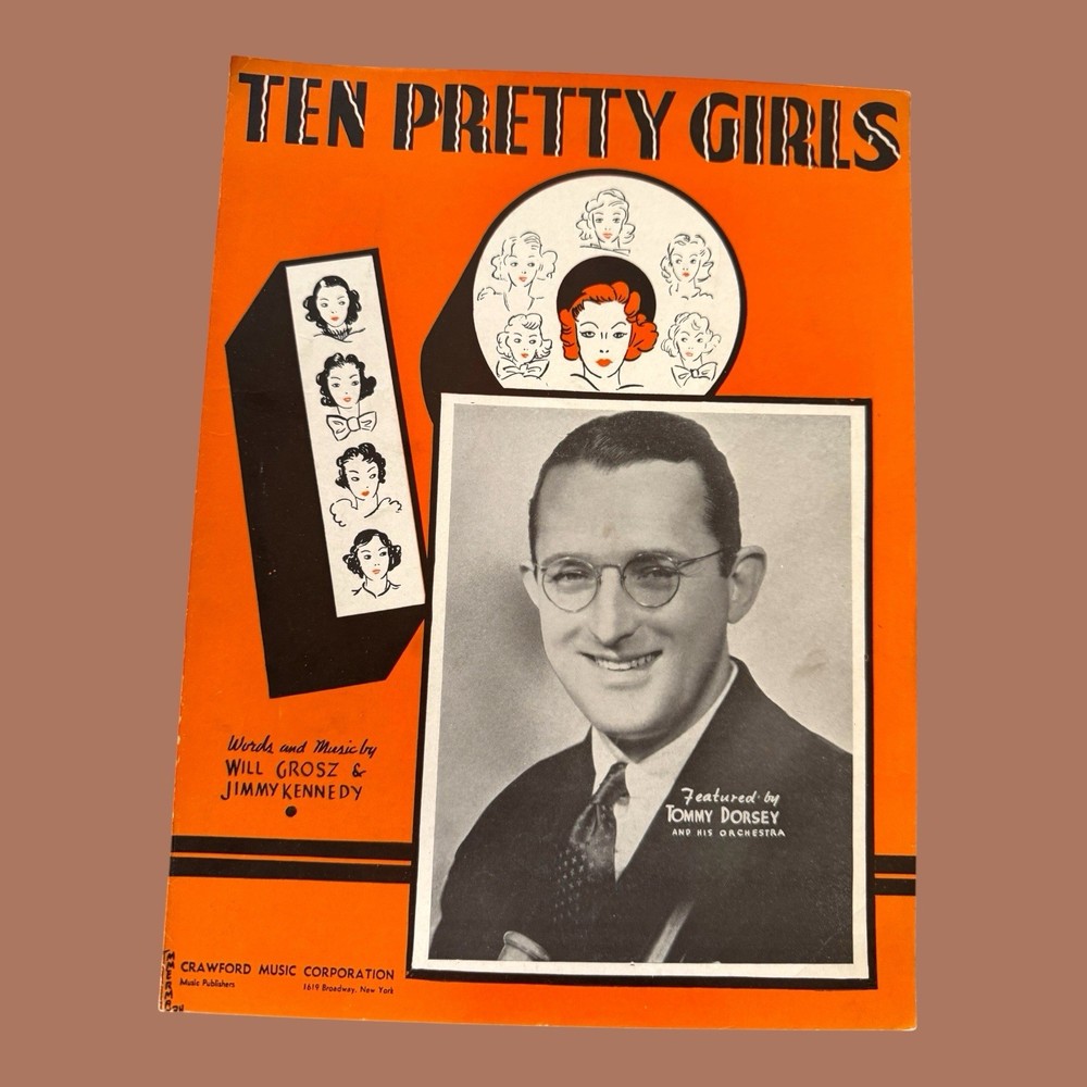 Ten Pretty Girls VTG Sheet Music 1937 Tommy Dorsey Grosz Kennedy Big Band Jazz