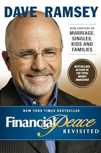 Financial Peace Revisited: New Chapters..., Dave Ramsey