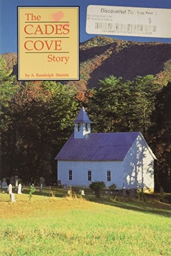 The Cades Cove Story, Shields, Randolph A.