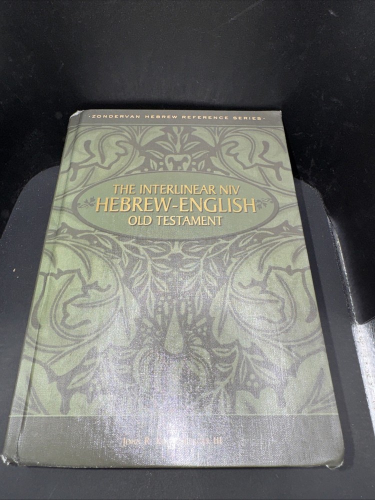 The interlinear NIV Hebrew-English Old Testament