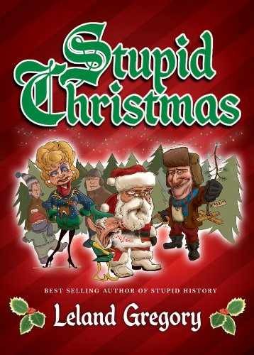 Stupid Christmas (Volume 10) (Stupid - Paperback, by Gregory Leland - Very Good