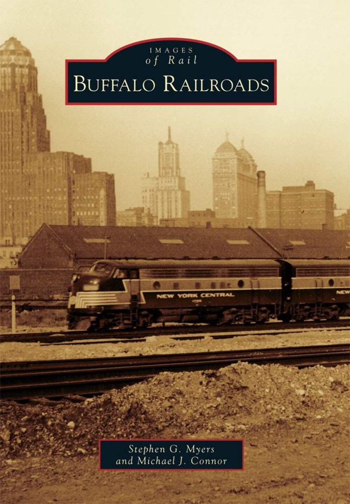 NEW Arcadia Publishing Buffalo Railroads, NY 9780738573717 Images of Rail Trade