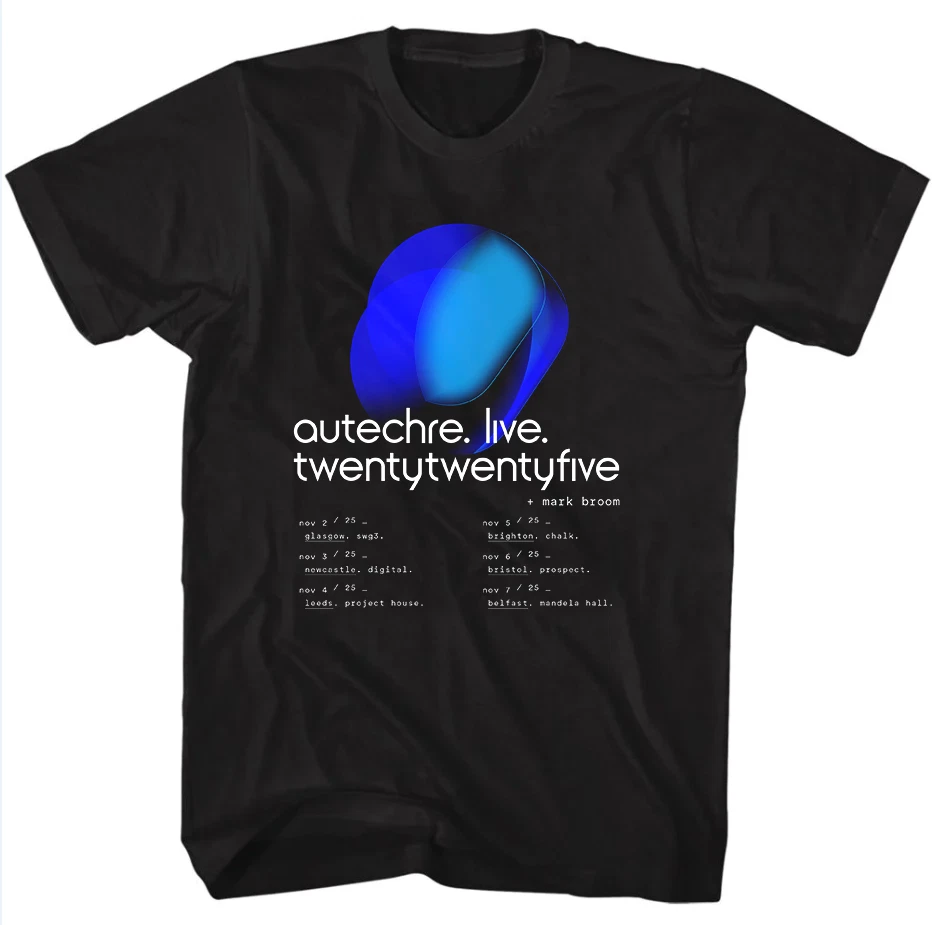 AUTECHRE LIVE Twentytwentyfive T Shirt Full Size S-5XL QT1590