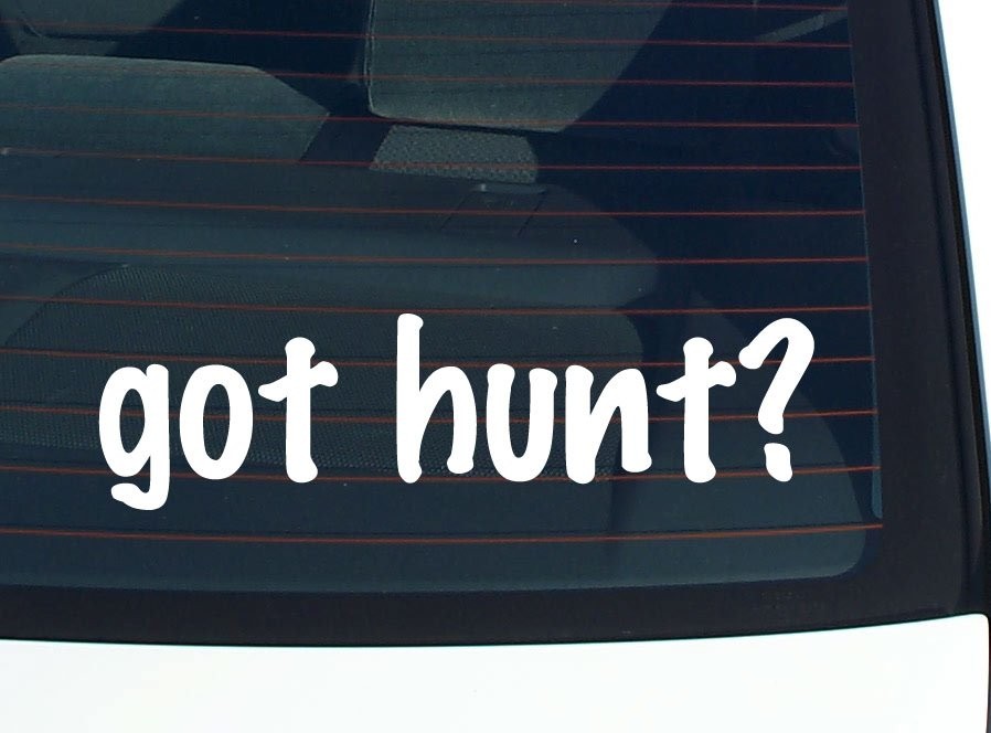 Got Hunt Funny Last Name Car Decal Bumper Sticker Vinyl Window Pride
