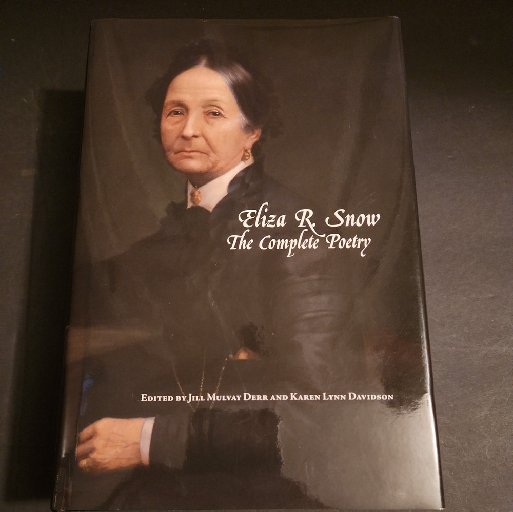 Eliza R. Snow The Complete Poetry, Hardcover).SIGNED by derr/Davidson, like new
