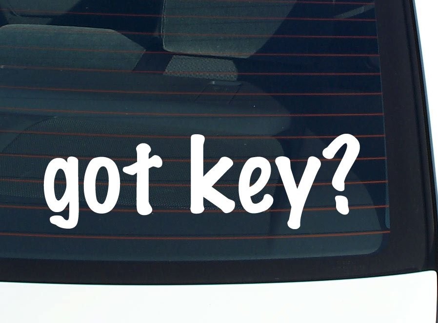 Got Key Funny Car Decal Bumper Sticker Vinyl Window Pride
