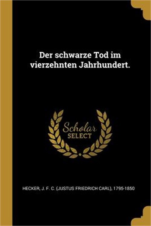 Der schwarze Tod im vierzehnten Jahrhundert. (Paperback or Softback)