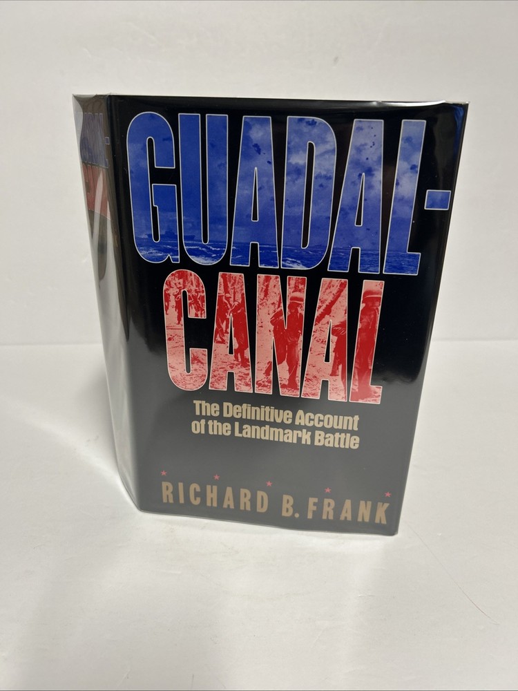 Guadalcanal Landmark Battle By Richard B Frank WWII History  1990 1st Ed HCDJ