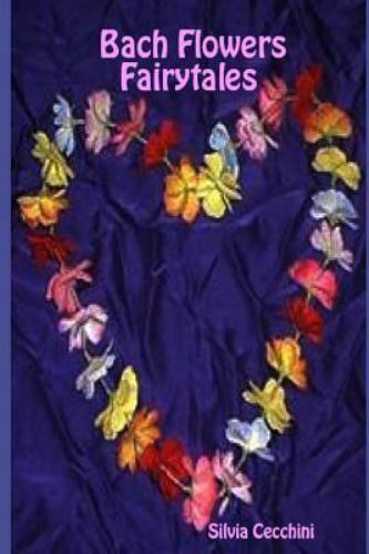 Bach Flowers by Cecchini, Silvia, Brand New, Free shipping in the US