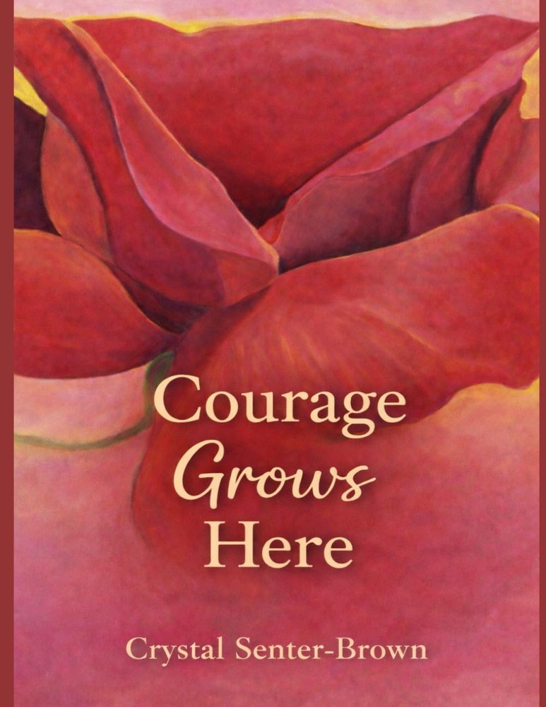 Courage Grows Here