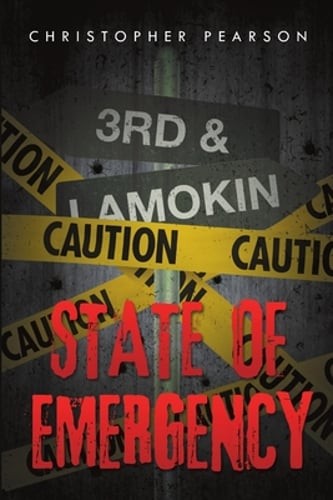State of Emergency: 3rd & Lamokin by Christopher Pearson: New