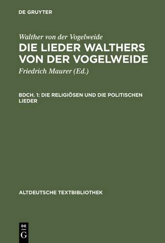 Walther Von Der Vogelweide Die Religiösen Und Die Politischen Lieder (Hardback)