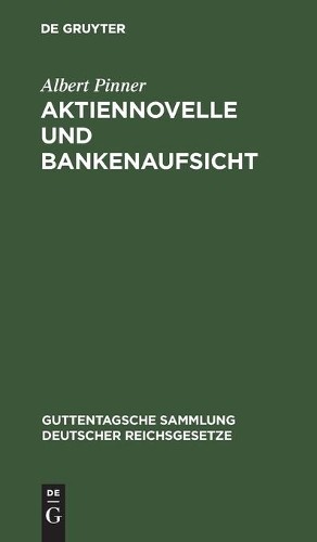 Albert Pinner Aktiennovelle Und Bankenaufsicht (Hardback)