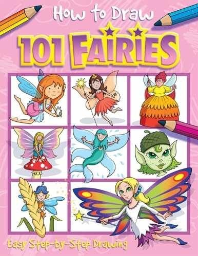 How to Draw 101 Fairies by Barry Green (2009, Trade Paperback)